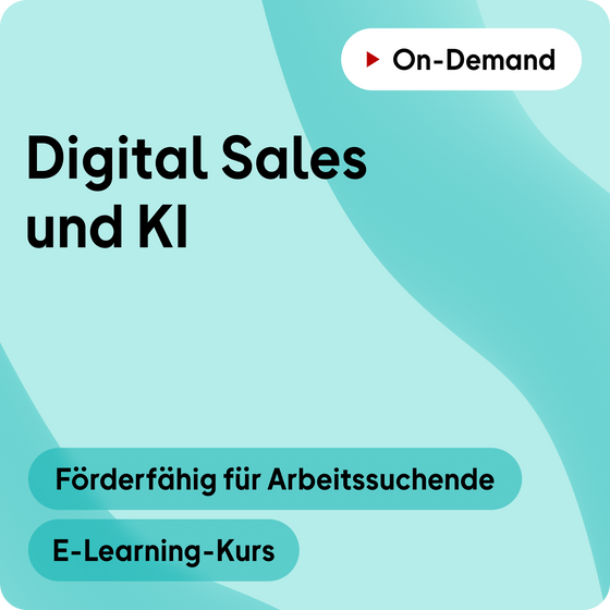 Förderung für Arbeitssuchende | Digital Sales & KI