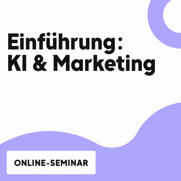 OMR Deep Dive | Einführung: Künstliche Intelligenz & Marketing