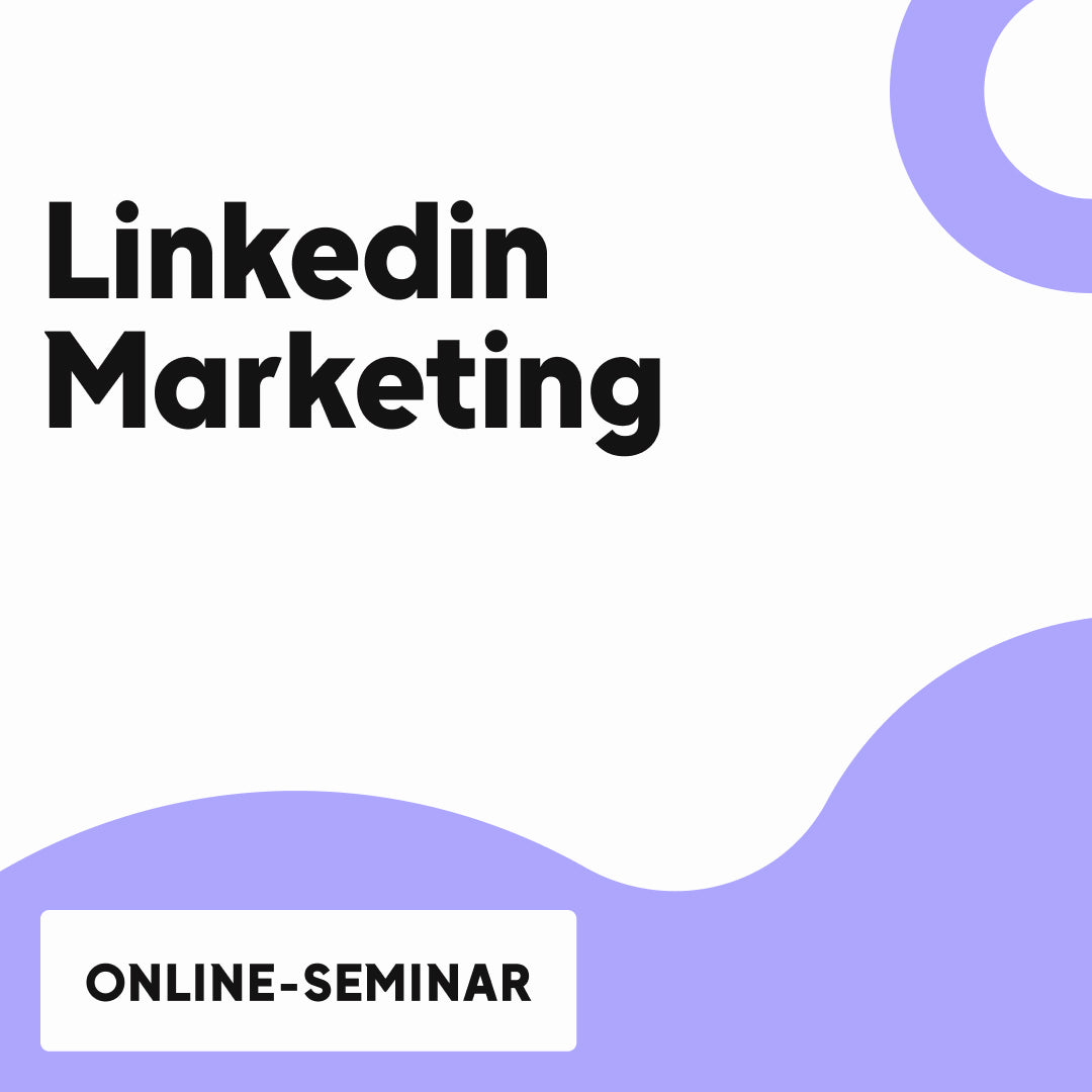 LinkedIn Marketing Online Seminarreihe Ideal F r Fortgeschrittene 