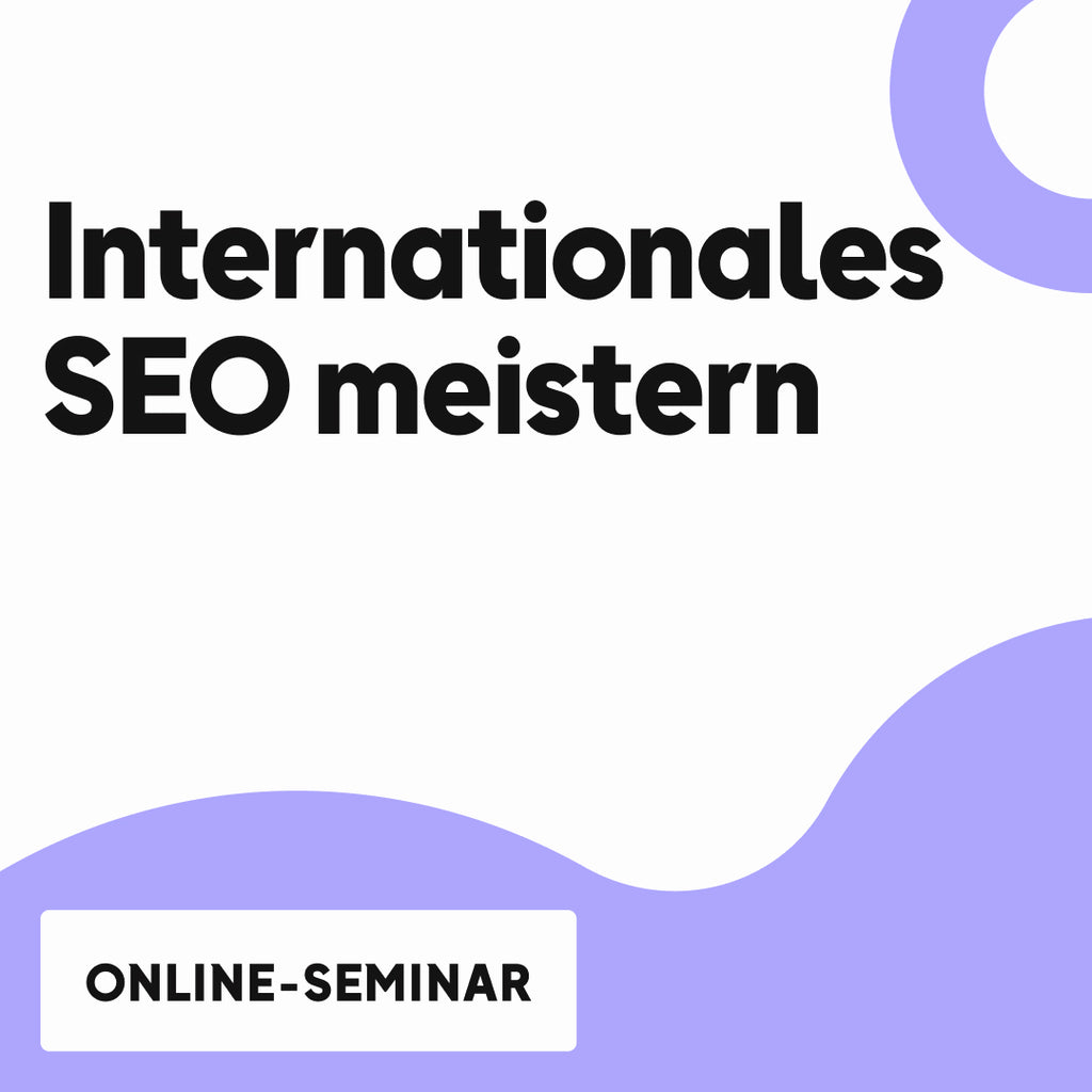 OMR Deep Dive | Internationales SEO meistern