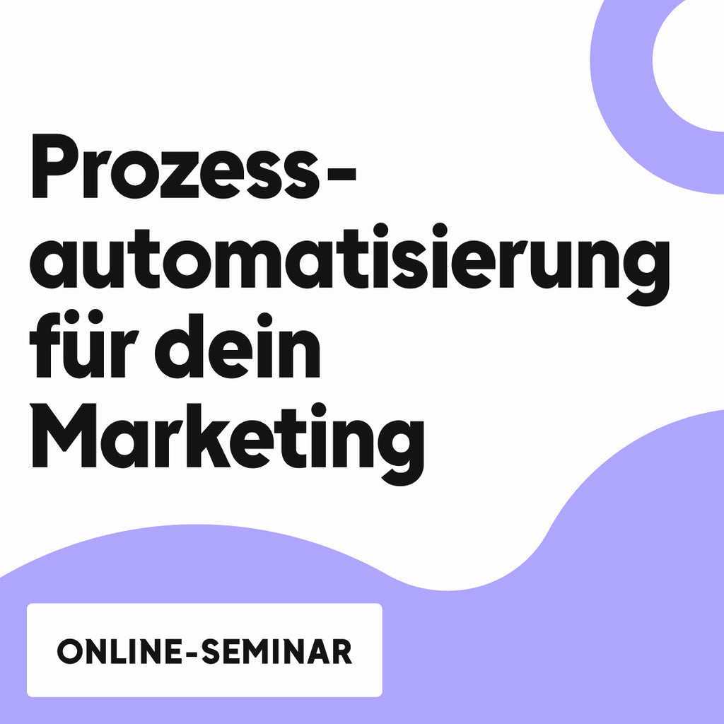 OMR Deep Dive | Prozessautomatisierung für dein Marketing