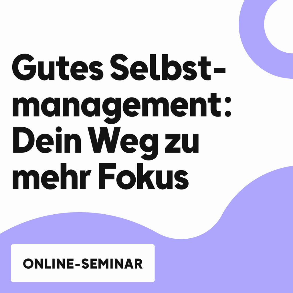 OMR Deep Dive | Gutes Selbstmanagement: Dein Weg zu mehr Fokus