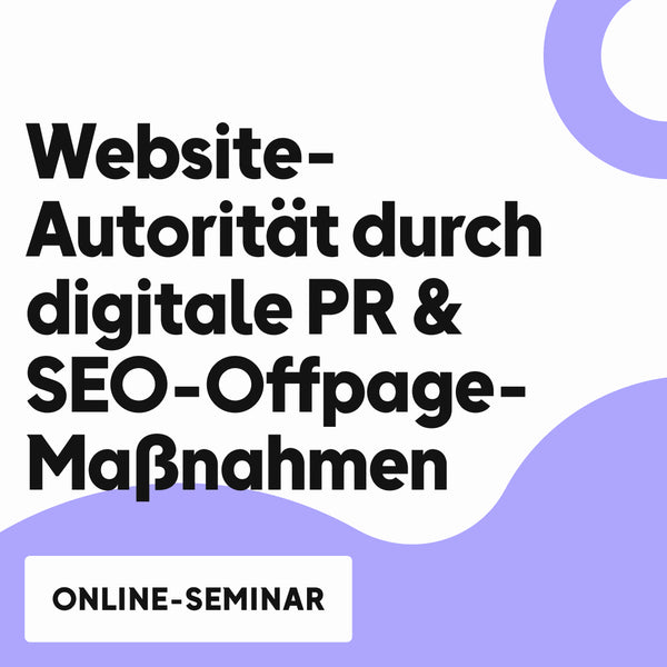 OMR Deep Dive | Website-Autorität durch digitale PR & SEO-Offpage-Maßnahmen