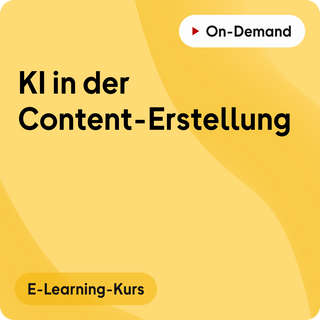 E-Learning-Kurs | KI in der Content-Erstellung