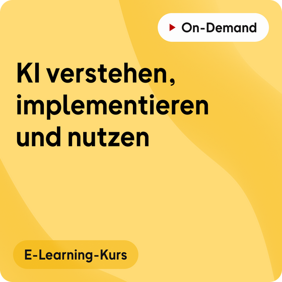 E-Learning-Kurs | KI verstehen, implementieren und nutzen