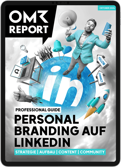OMR Report | Personal Branding auf LinkedIn