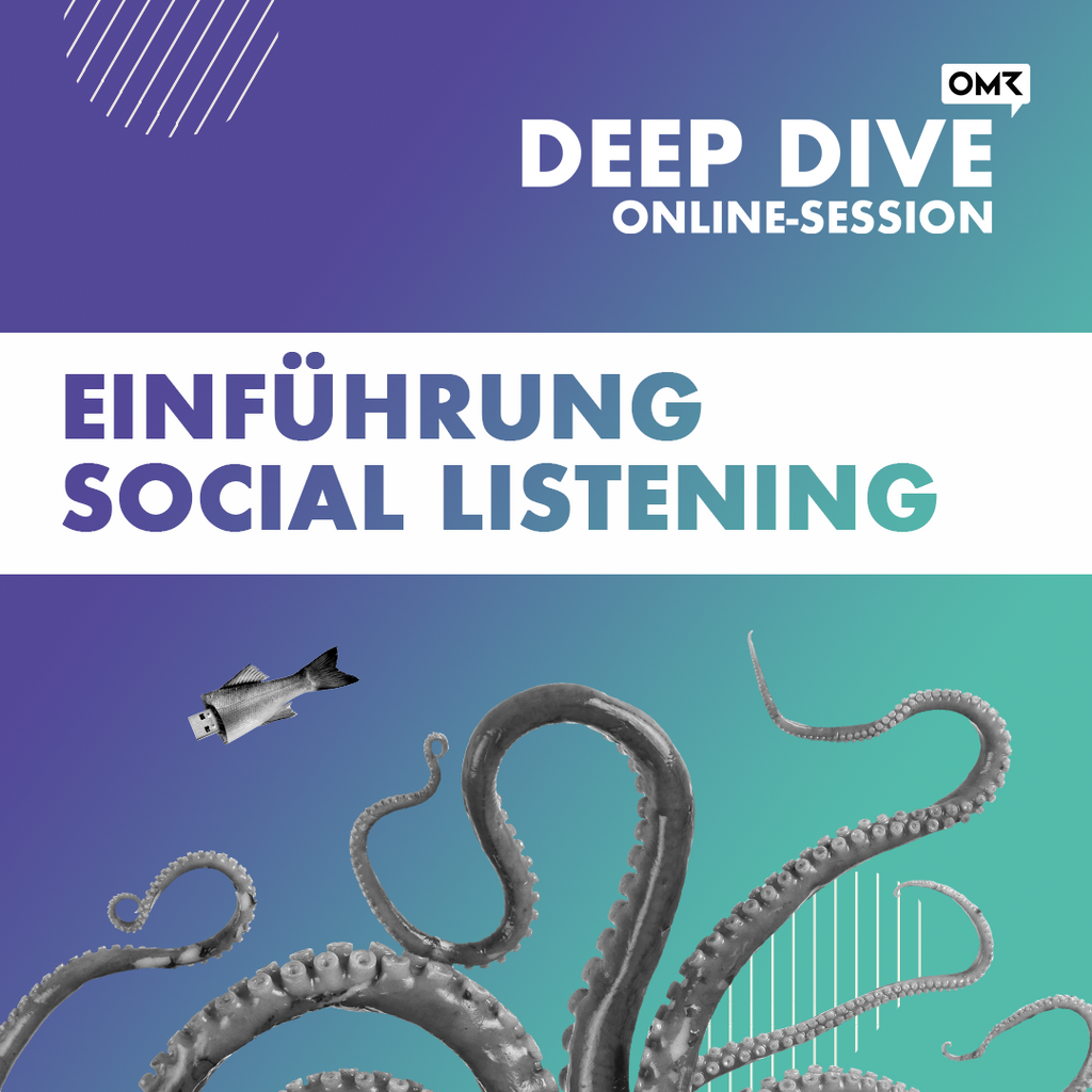 OMR Deep Dive | Einführung Social Listening