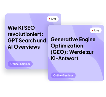 Online-Seminar | Bundle: Wie KI SEO revolutioniert + Generative Engine Optimization (GEO)