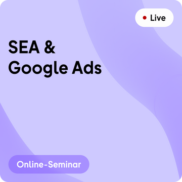 Online-Seminar | SEA & Google Ads