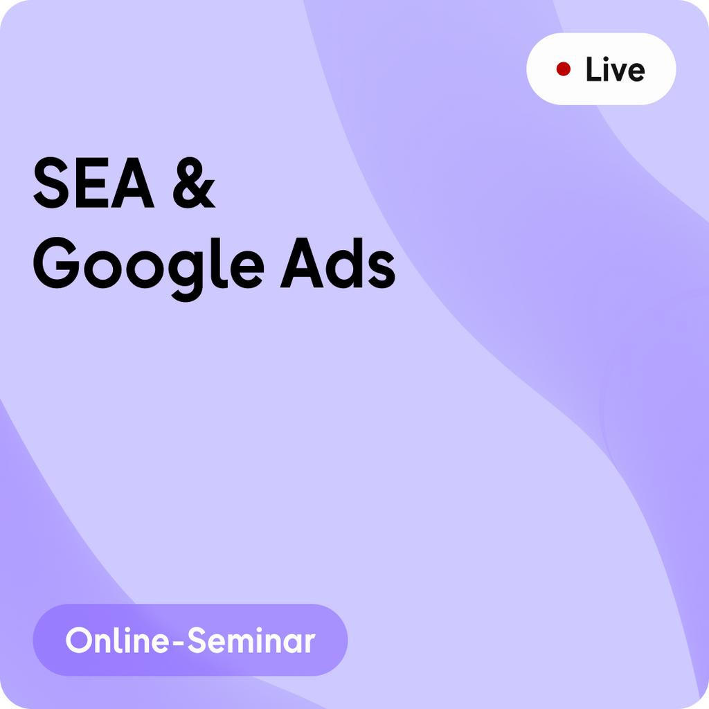 Online-Seminar | SEA & Google Ads